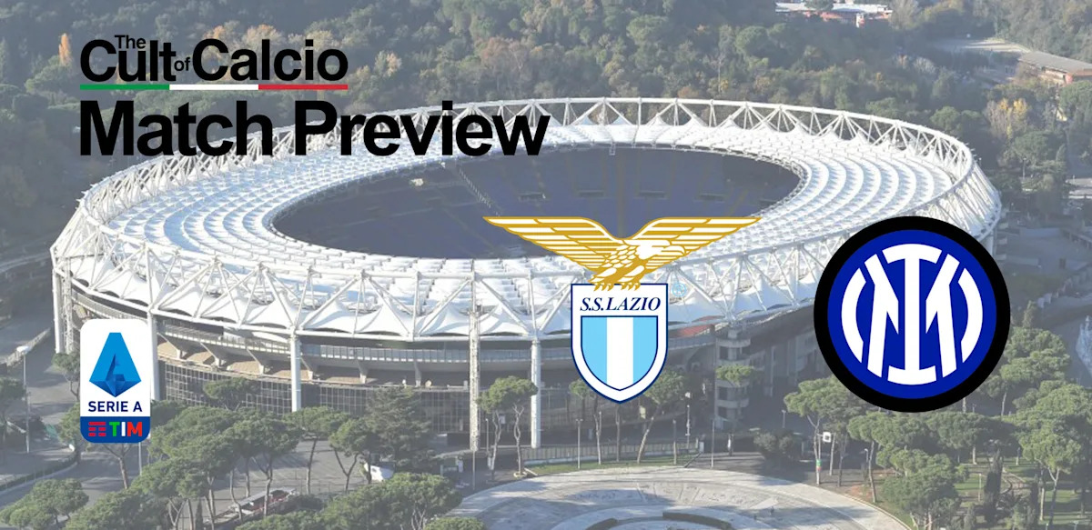 Coppa Italia Final Preview: Lazio vs Inter &ndash; Team News, Lineups & Prediction